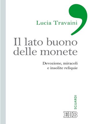 cover image of Il lato buono delle monete
